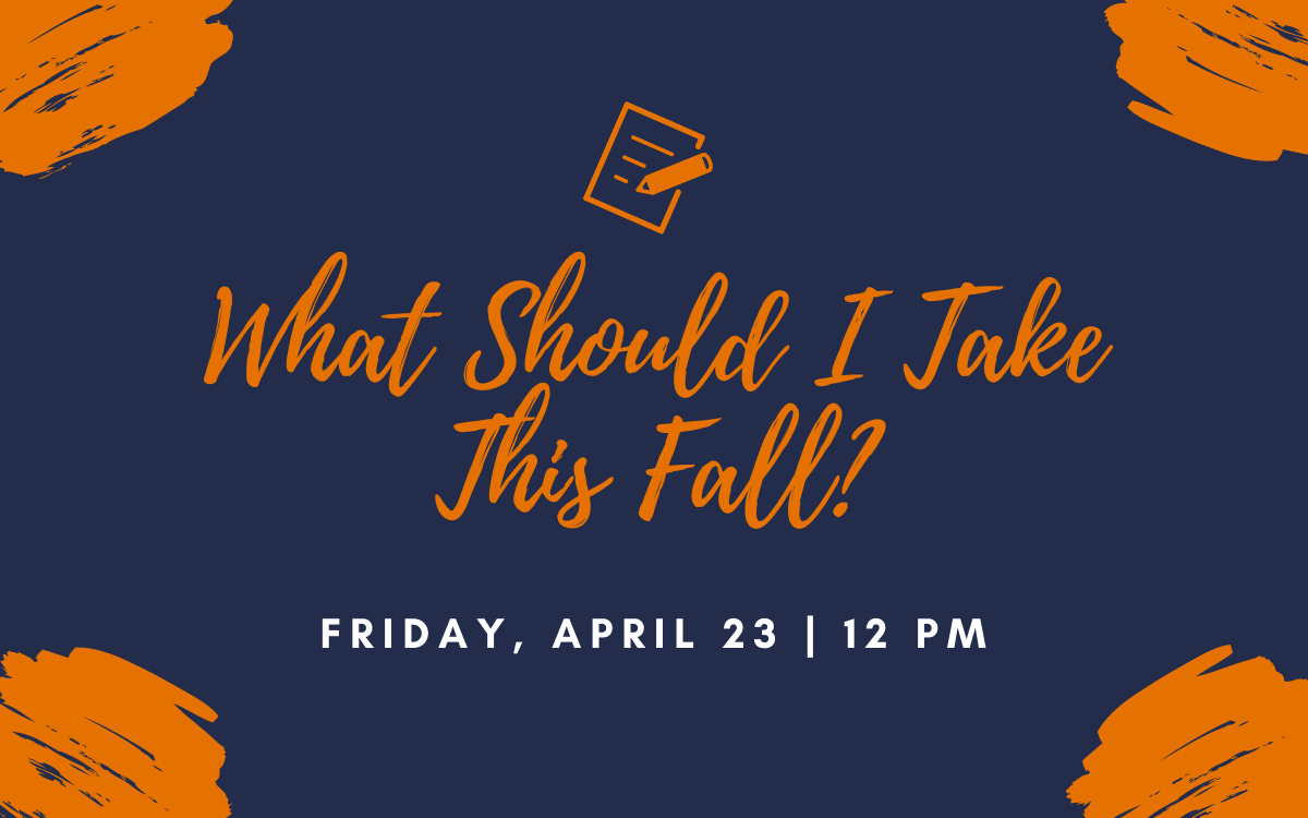 What Should I Take This Fall?