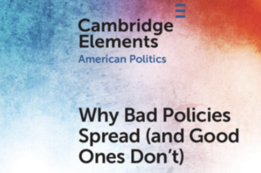 Why Do Bad Policies So Often Spread But Good Ones Don’t?