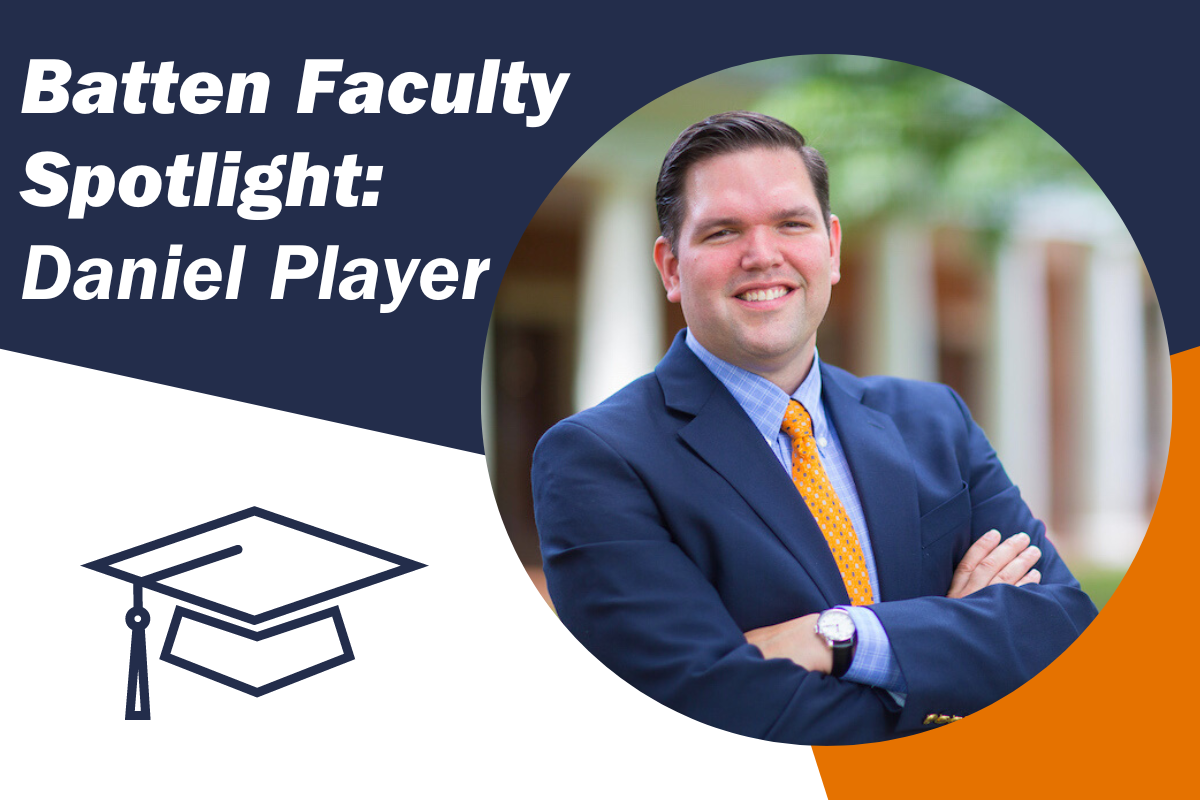 Batten Faculty Spotlight: Professor Daniel Player