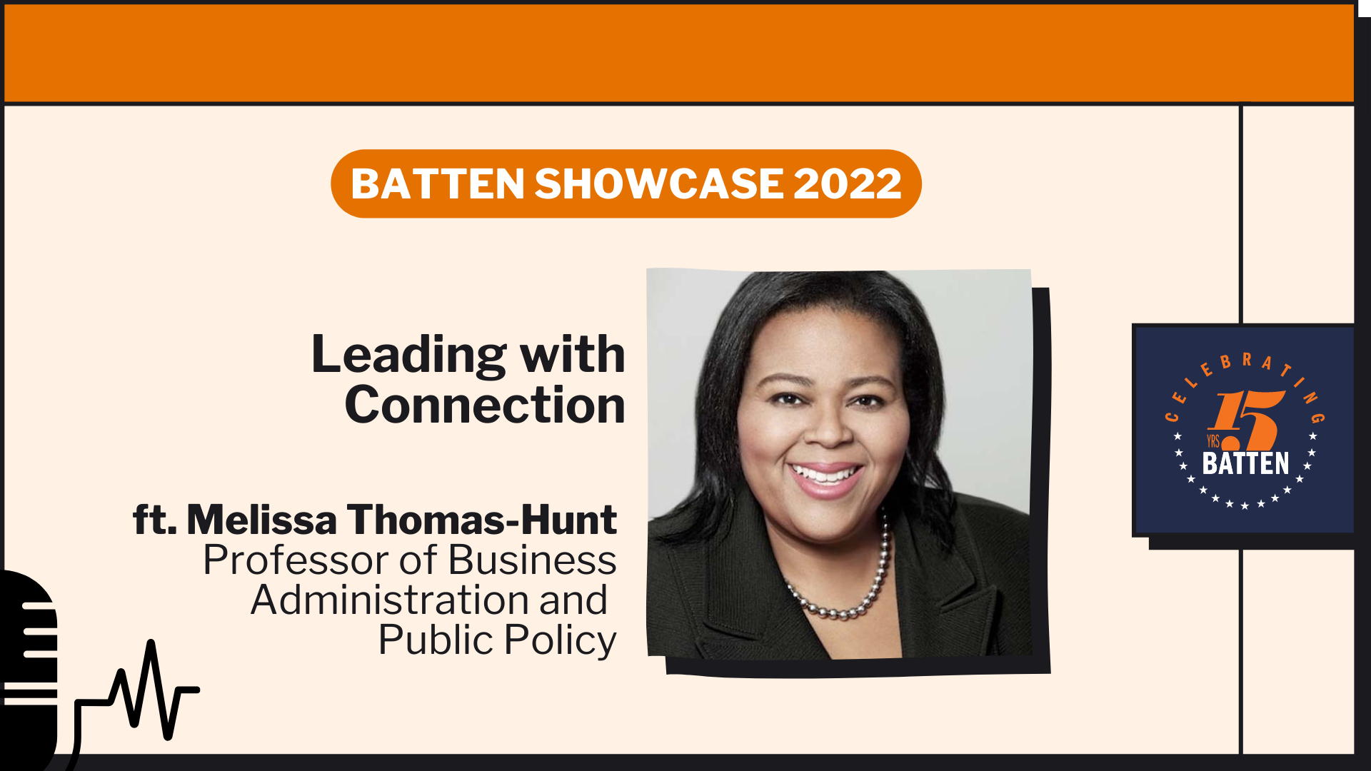 Batten Showcase 2022: Leading with Connection ft. Melissa Thomas-Hunt