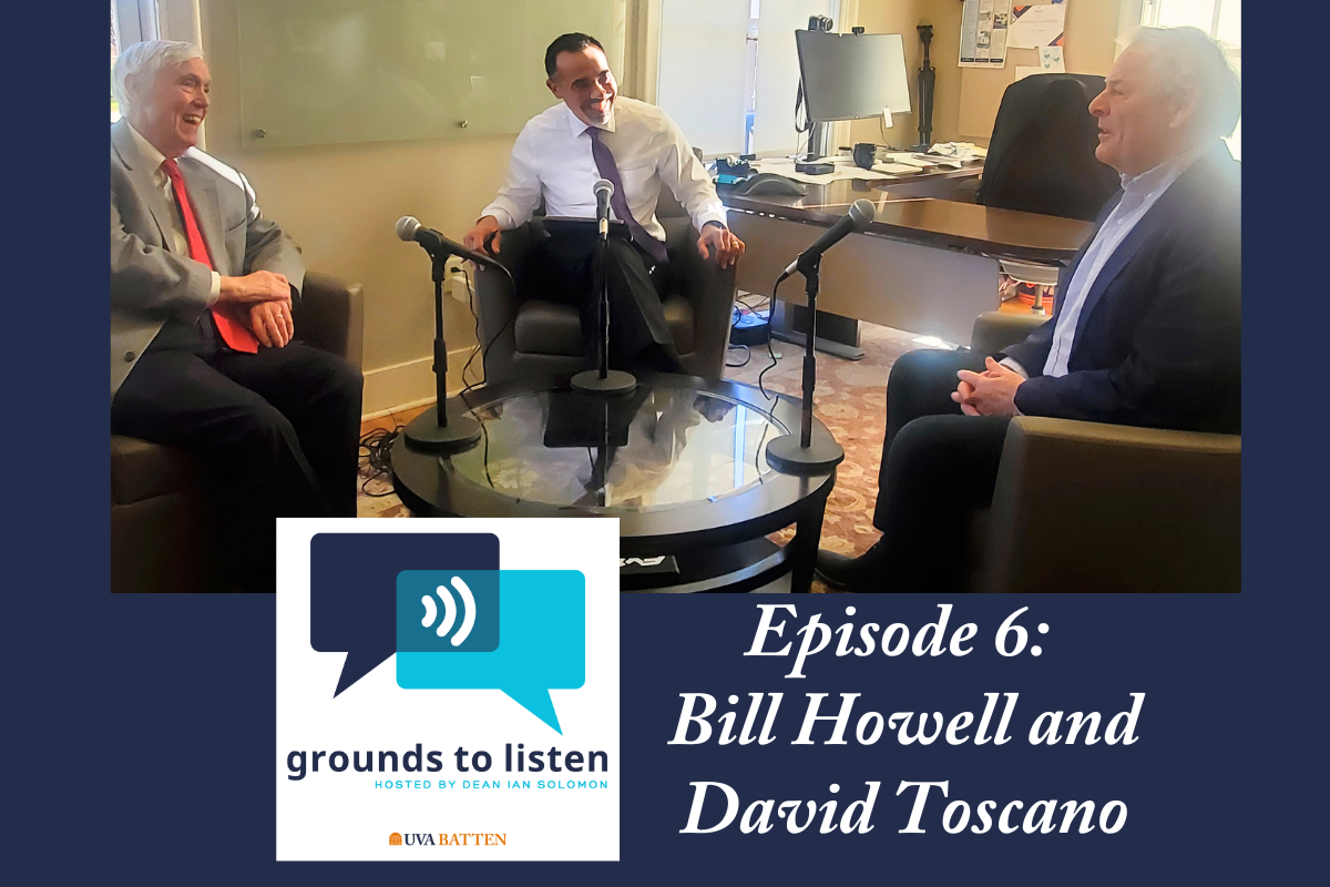 Grounds to Listen: With Dean Solomon and Former Virginia Lawmakers Bill Howell and David Toscano