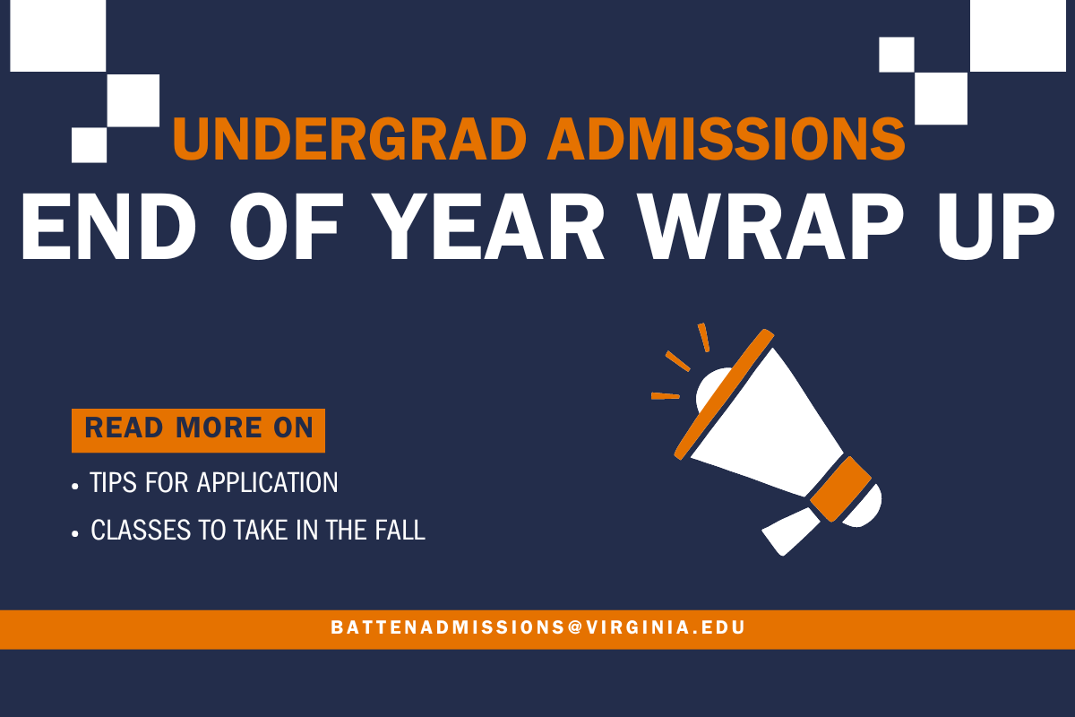 Batten Undergraduate Admissions End of Year Wrap Up 2024
